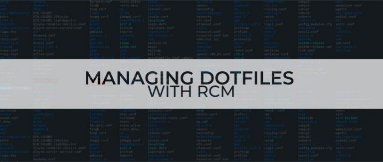Managing dotfiles with rcm - Leonid Mamchenkov